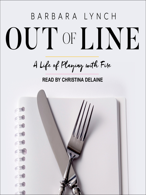 Title details for Out of Line by Barbara Lynch - Available